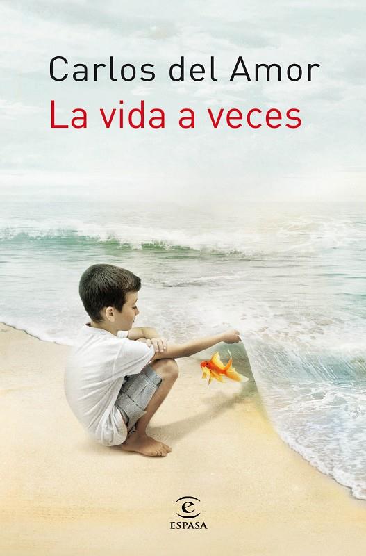 La vida a veces | 9788467008869 | Carlos del Amor