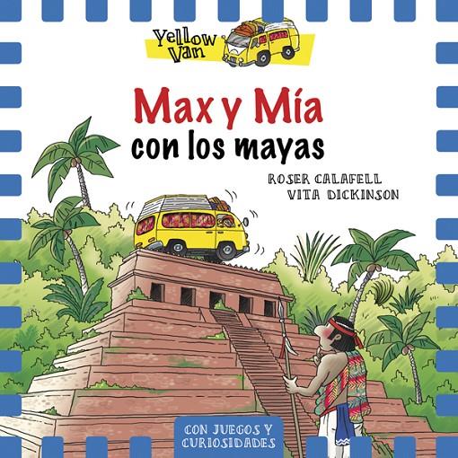 Yellow Van 14. Max y Mía con los mayas | 9788424664343