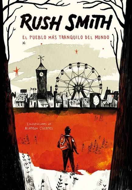 El pueblo más tranquilo del mundo | 9788420485935 | Rush Smith