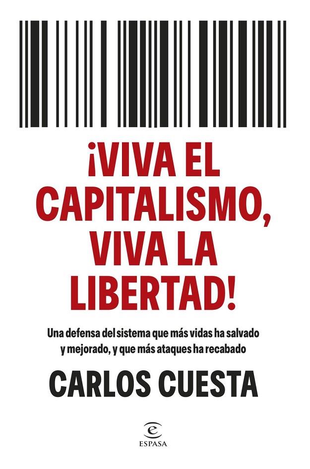 ¡Viva el capitalismo, viva la libertad! | 9788467080902 | Cuesta, Carlos