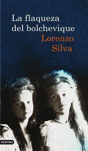 La flaqueza del bolchevique | 9788423342471 | Lorenzo Silva