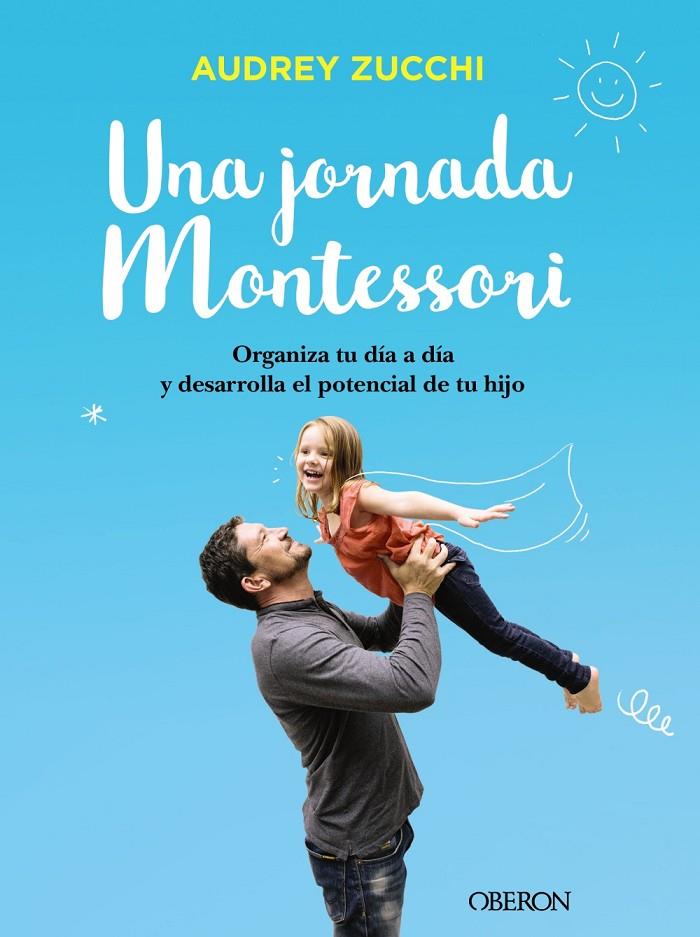 Una jornada Montessori | 9788441541672 | Zucchi, Audrey
