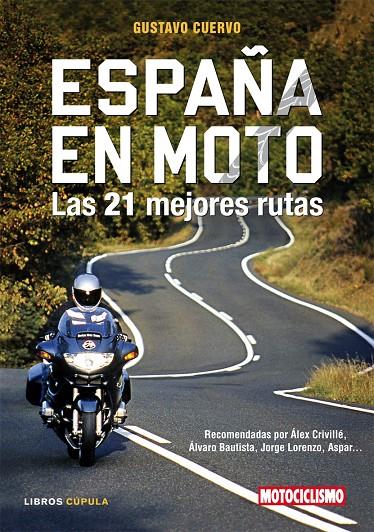 España en moto. Las 21 mejores rutas | 9788448047962 | Gustavo Cuervo