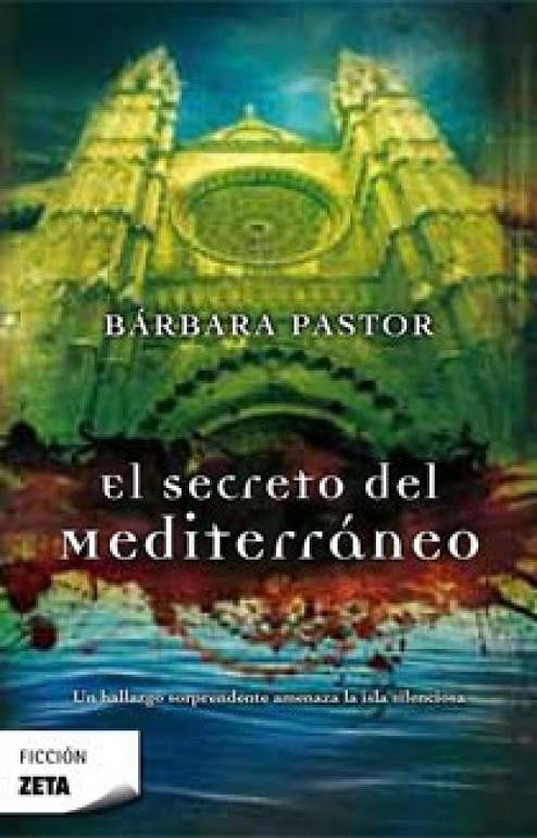 El secreto del mediterráneo | 9788498722383 | Bárbara Pastor