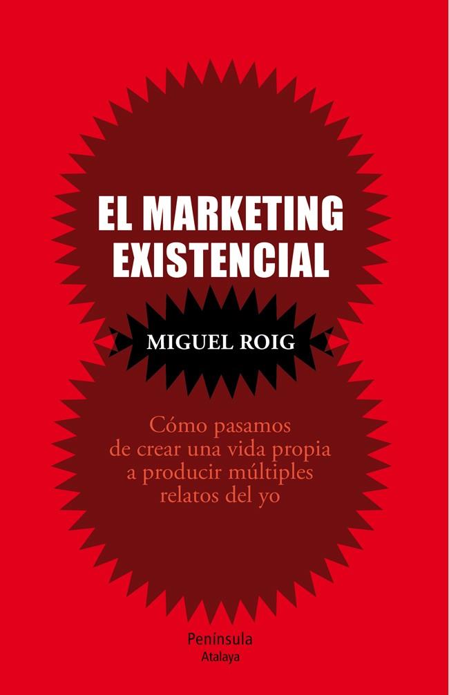 El marketing existencial | 9788499422503 | Miguel Roig