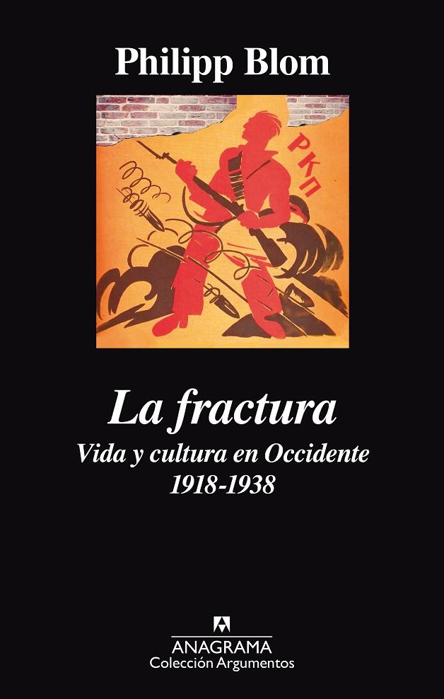 La fractura - Vida y cultura en Occidente, 1918-1938 | 9788433964069 | Philipp Blom