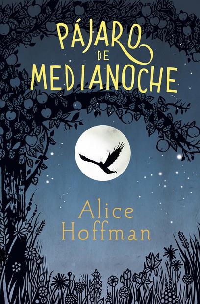 Pájaro de medianoche | 9788420485799 | Alice Hoffman