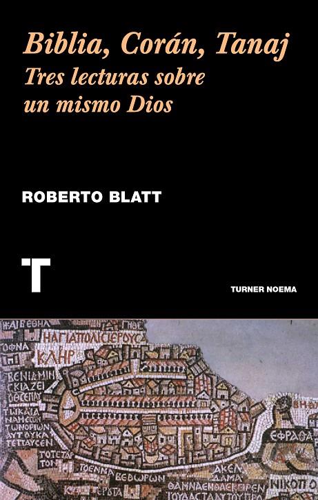 Biblia, Corán, Tanaj | 9788416714056 | Roberto Blatt