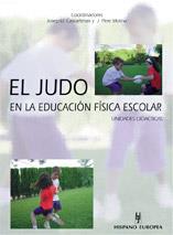 El judo en la educación física escolar | 9788425514456 | Castarlenas, Josep Ll./Molina, Pere