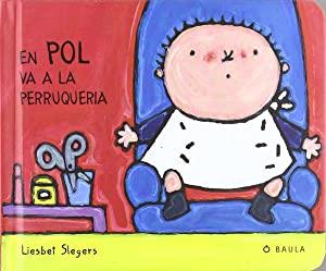 En Pol va a la perruqueria | 9788447911257 | Liesbet Slegers