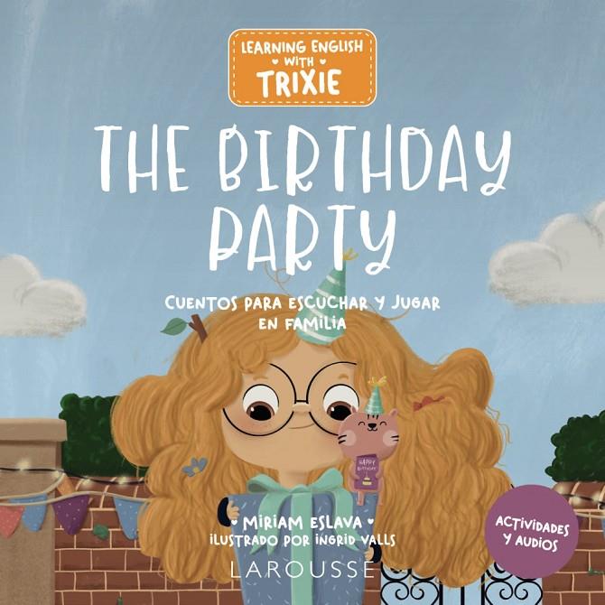 Learning English with Trixie. The Birthday Party | 9788419739681 | Eslava, Miriam/ Valls, Ingrid