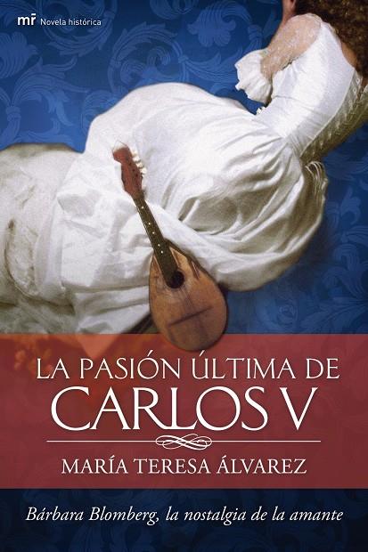 La pasión última de Carlos V | 9788427037748 | María Teresa Álvarez
