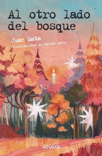 Al otro lado del bosque | 9788414334898 | Mata, Juan