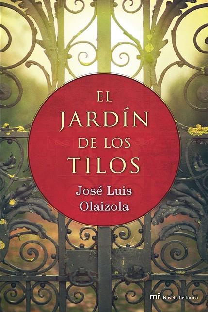 El jardín de los tilos | 9788427039698 | José Luis Olaizola