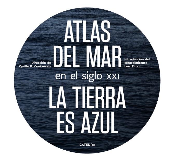 Atlas del mar en el siglo XXI | 9788437639994 | Poirier-Coutansais, Cyrille