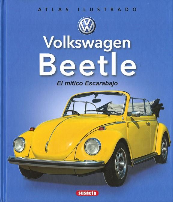 Volkswagen Beetle. El mítico Escarabajo | 9788467776478 | Varios autores