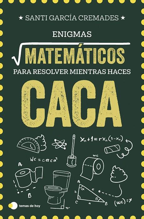 Enigmas matemáticos para resolver mientras haces caca | 9791387869373 | García Cremades, Santi