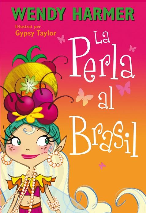 La Perla al Brasil | 9788448839079 | Wendy Harmer / Gypsy Taylor