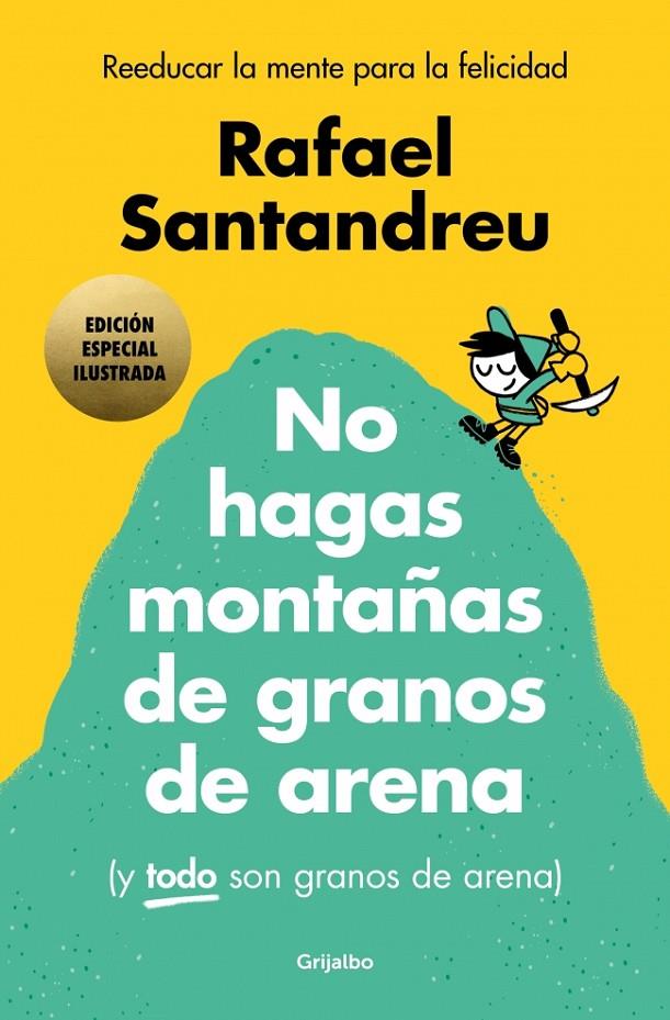 No hagas montañas de granos de arena (y Todo son granos de arena) (edición especial ilustrada) | 9788425369384 | Santandreu, Rafael