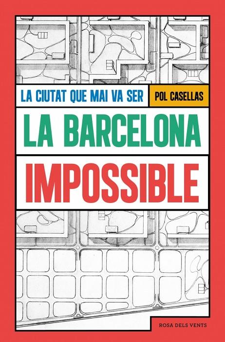 La Barcelona impossible | 9791387653293 | Casellas, Pol