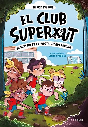 El Club Superxut 1 - El misteri de la pilota desapareguda | 9788419910080 | San Luis, Sélpide/ Aparicio, Núria