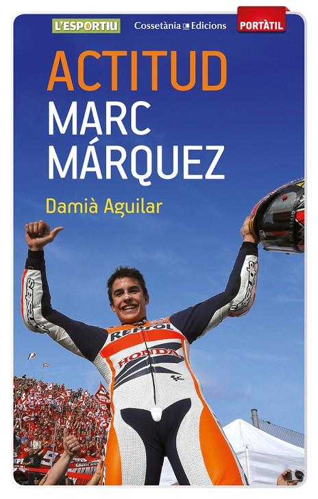 Actitud Marc Márquez | 9788490342787 | Damià Aguilar
