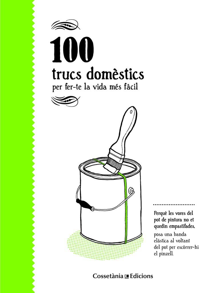 100 trucs domèstics per fer-te la vida més fàcil | 9788490346129 | Bestard Vilà, Aina