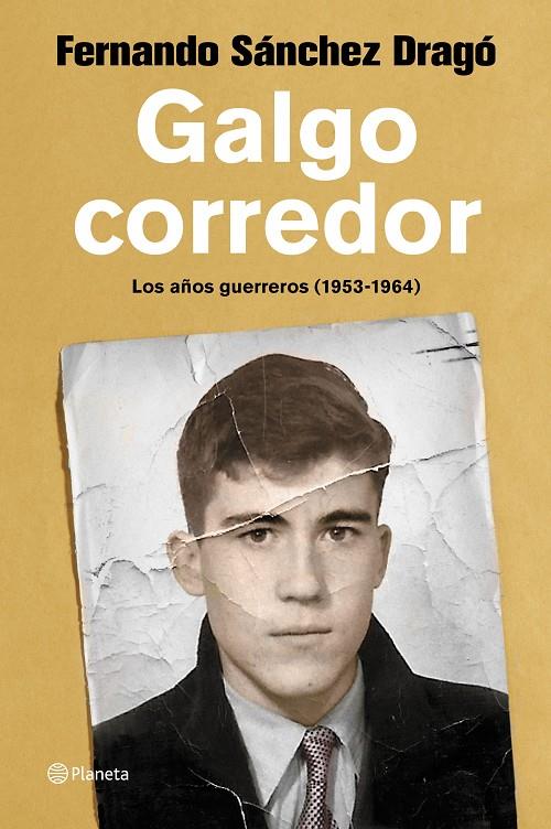 Galgo corredor | 9788408223337 | Sánchez Dragó, Fernando