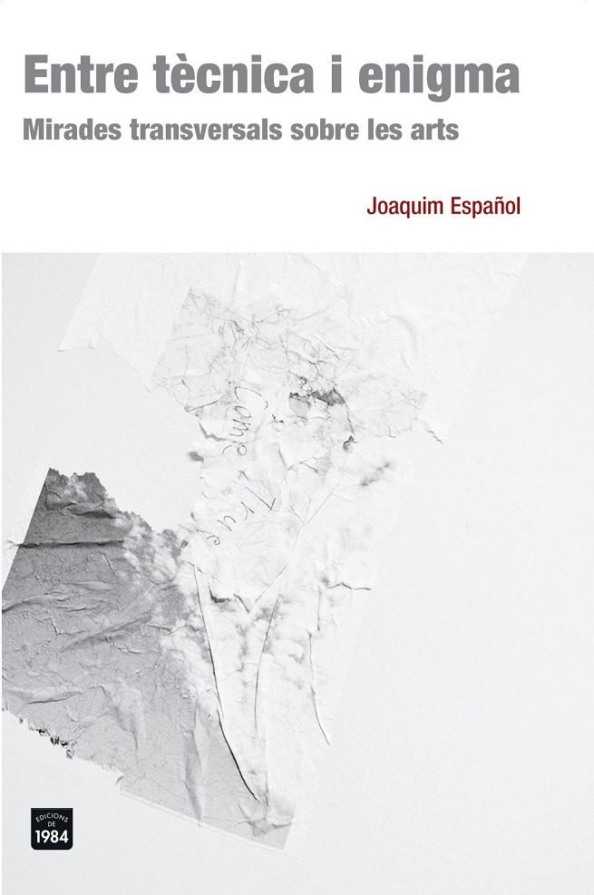 Entre tècnica i enigma | 9788415835578 | Joaquim Español