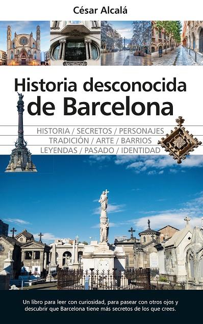 Historia desconocida de Barcelona | 9791370202651 | César Alcalá