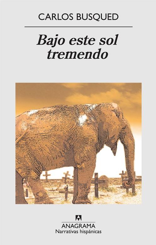 Bajo este sol tremendo | 9788433971852 | Carlos Busqued