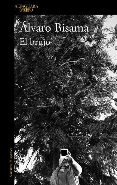 El Brujo | 9788420431437 | Álvaro Bisama
