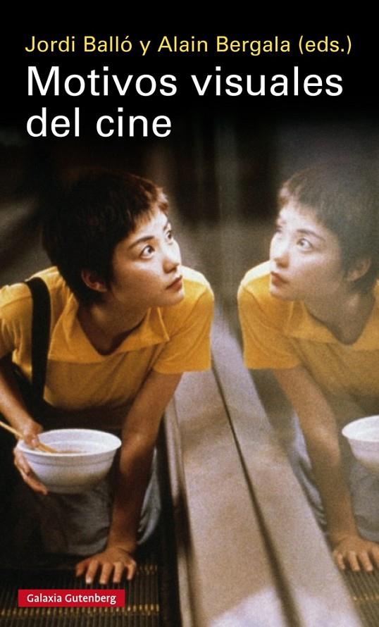 Motivos visuales del cine | 9788416495504 | Jordi Balló i Alain Bergala
