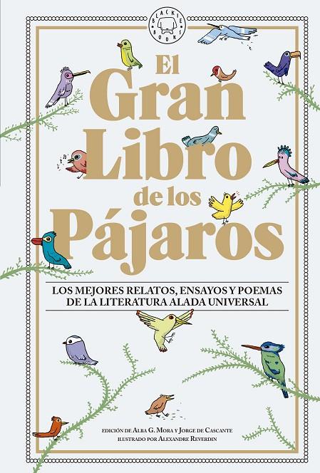 El gran libro de los pájaros | 9788419654540 | Edición de Alba Mora y Jorge de Cascante