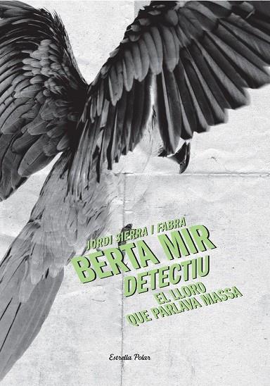 El lloro que parlava massa | 9788499325330 | Jordi Sierra i Fabra