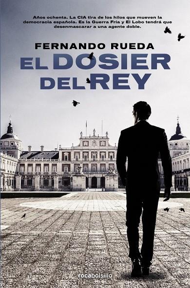 El Dosier del Rey | 9788416240722 | Fernando Rueda