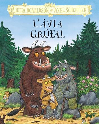 L'àvia grúfal | 9788413495262 | Donaldson, Julia / Scheffler, Axel