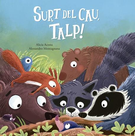 Surt del cau, Talp! | 9788410406490 | Acosta, Alicia