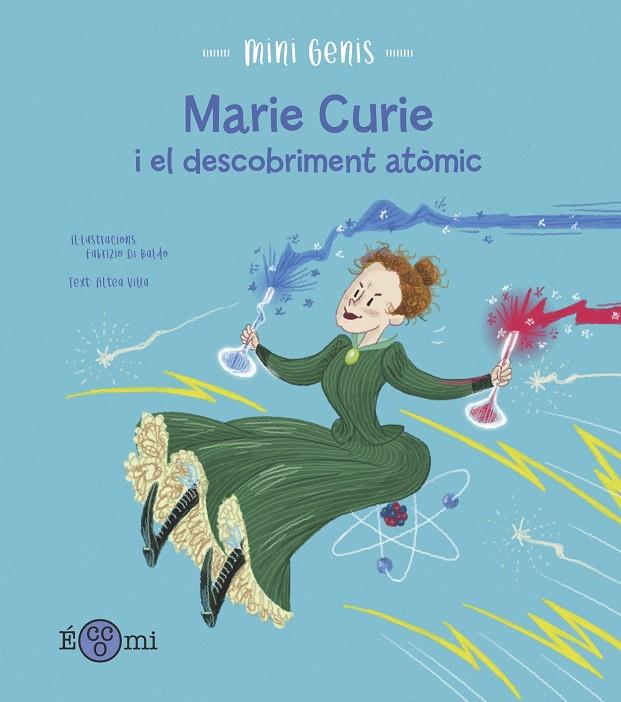 Marie Curie i el descobriment atòmic | 9788419262158 | Villa, Altea/ di Baldo, Fabrizio