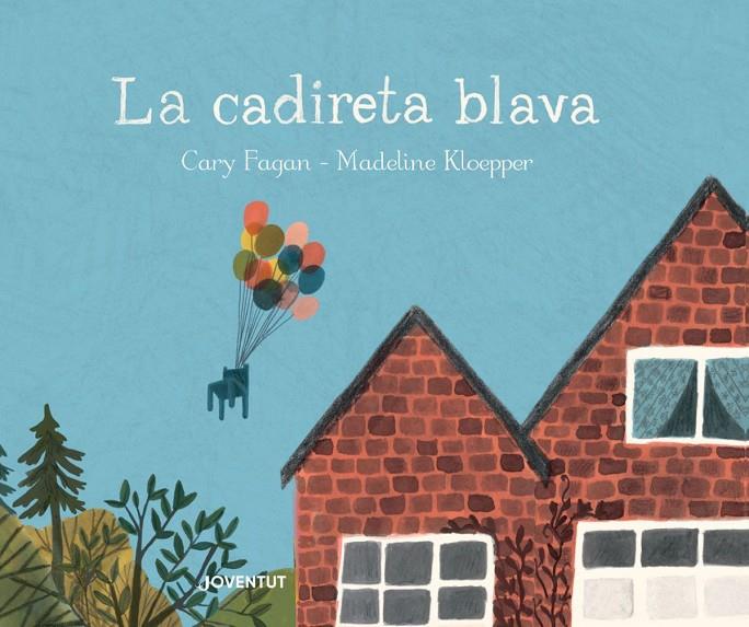 La cadireta blava | 9788426145314 | Fagan, Cary