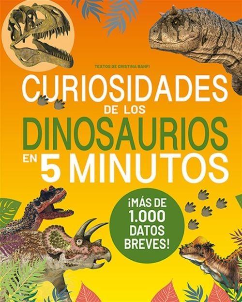 Curiosidades de los dinosaurios en 5 minutos | 9791387708399 | Cristina, Banfi Cristina