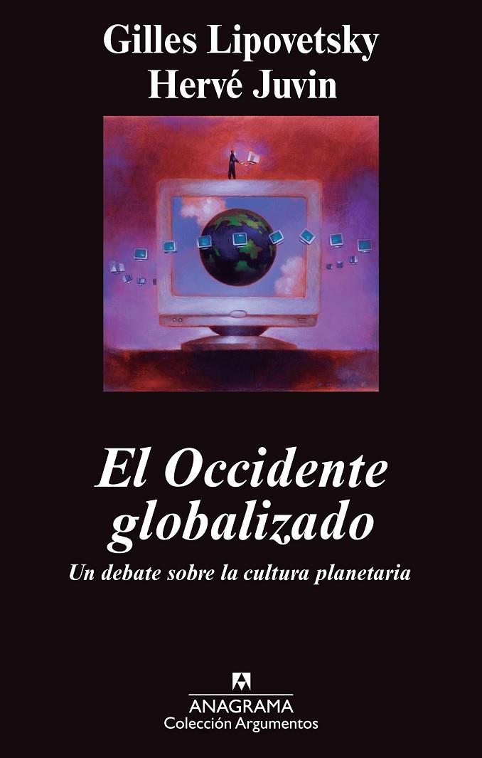 El Occidente globalizado | 9788433963345 | Gilles Lipovetsky - Hervé Juvin