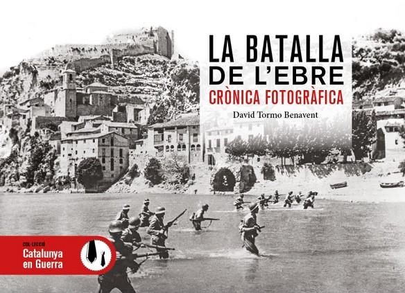 La batalla de l'Ebre | 9791387658533 | Tormo Benavent, David