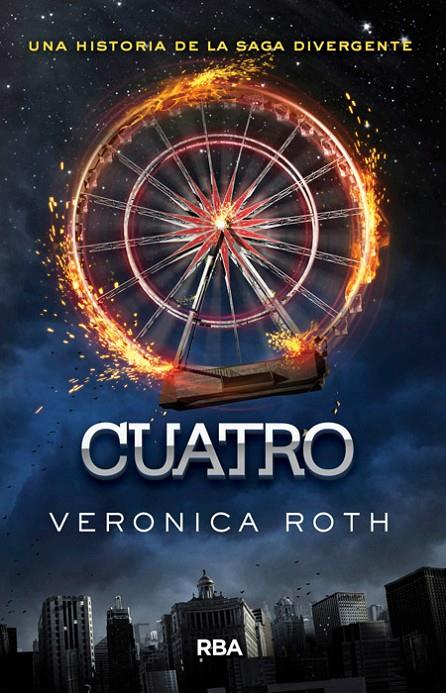 Cuatro. Un libro de la saga Divergente | 9788427208063 | Roth, Veronica