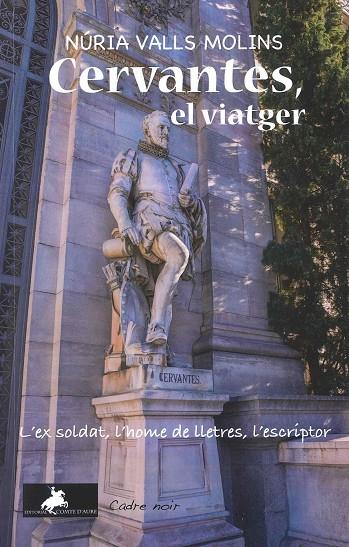Cervantes, el viatger | 9788412957891 | Valls Molins, Núria