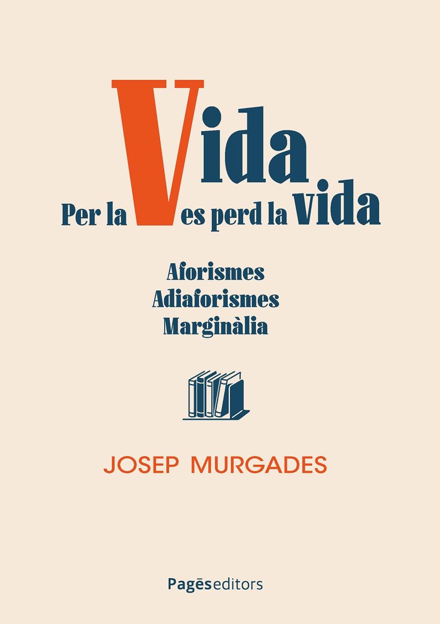 Per la vida es perd la vida | 9788413037233 | Murgades Barceló, Josep