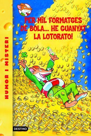 Per mil formatges de bola... he guanyat la lotorato! | 9788492671878 | Stilton, Geronimo