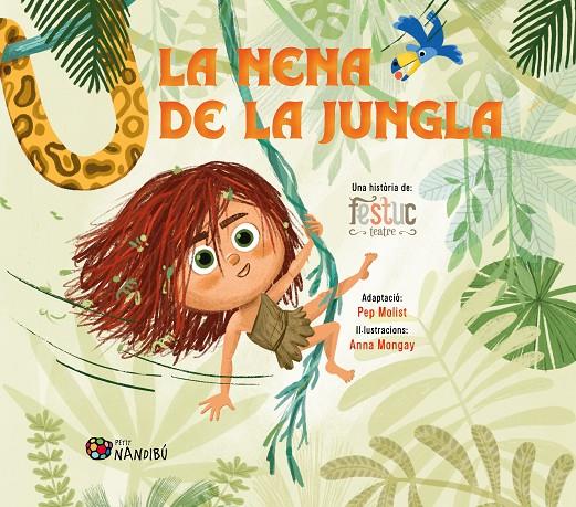 La nena de la jungla | 9788413037066 | Festuc Teatre/Mongay Monteso, Anna/Molist Sadurní, Pep
