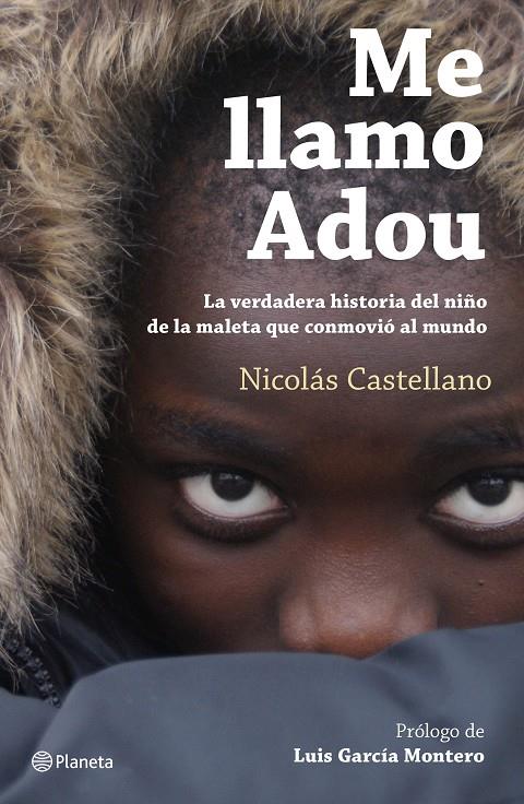 Me llamo Adou. El niño de la maleta | 9788408166566 | Nicolás Castellano
