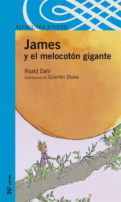 James y el melocotón gigante | 9788420464947 | Roald Dahl